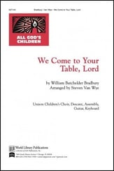 We Come to Your Table, Lord Unison choral sheet music cover